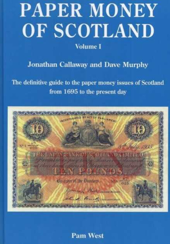 PAPER MONEY OF SCOTLAND VOL 1