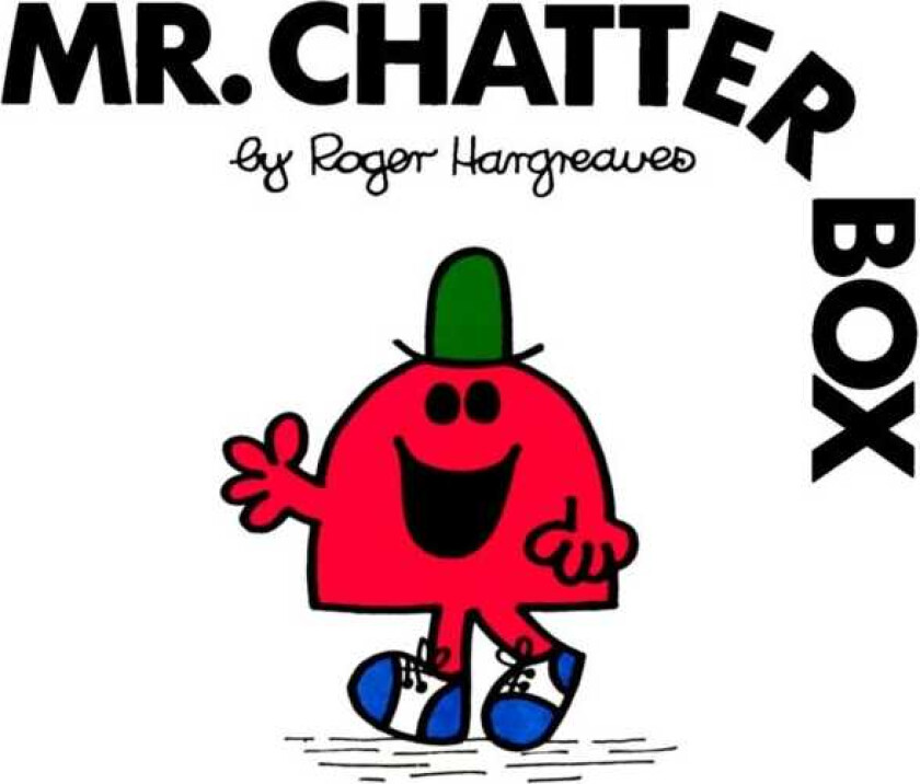 Mr. Chatterbox