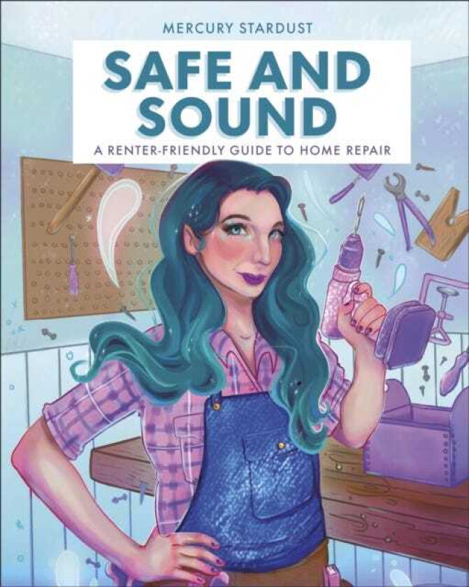 Safe & Sound A RenterFriendly Guide to Home Repair