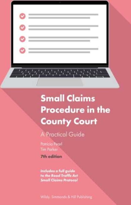 Small Claims Procedure in the County Court: A Practical Guide