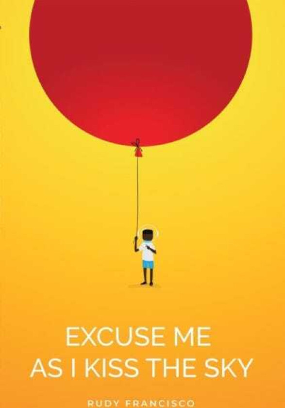 Excuse Me As I Kiss The Sky
