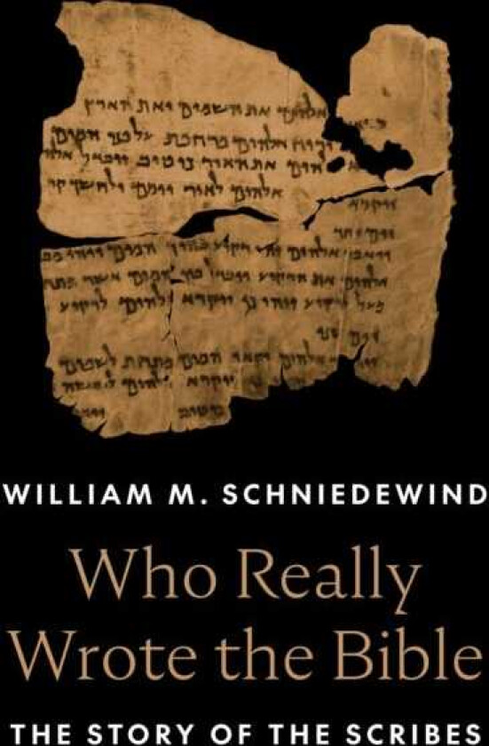 Who Really Wrote the Bible The Story of the Scribes