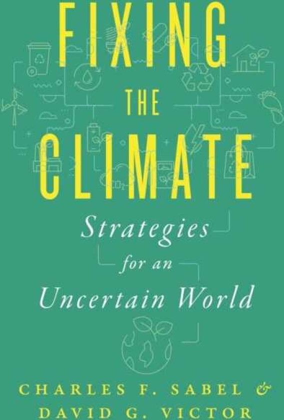 Fixing the Climate Strategies for an Uncertain World