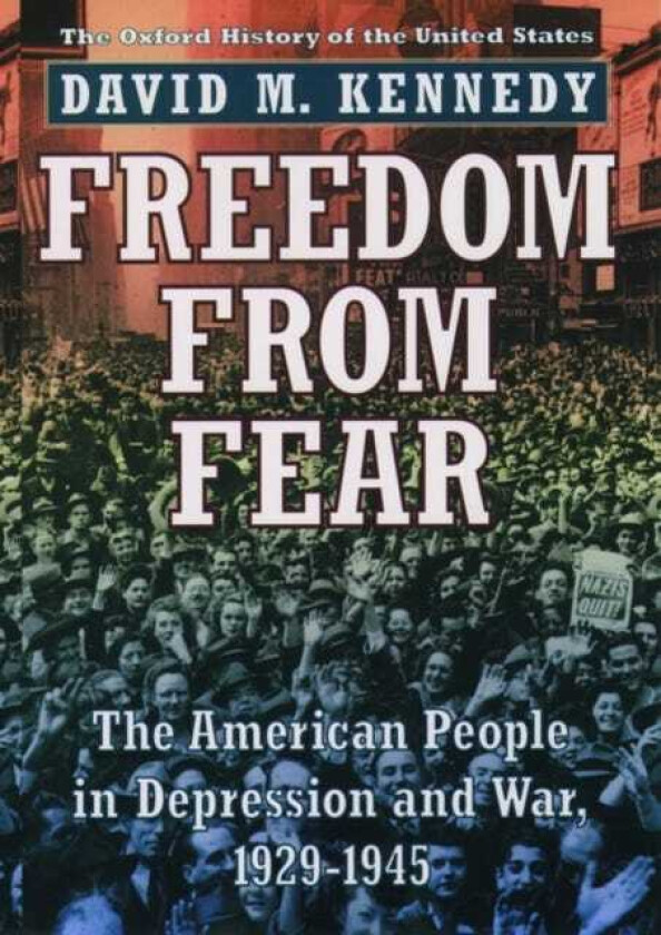 Freedom from Fear The American People in Depression and War 19291945