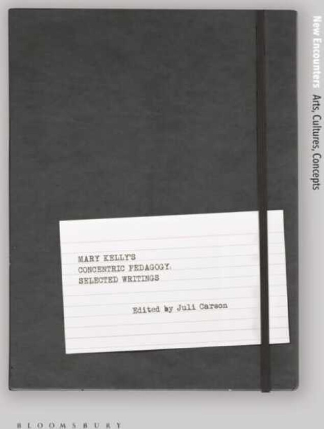 Mary Kelly's Concentric Pedagogy  Selected Writings