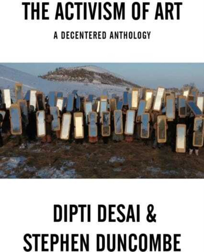 The Art of Activism Reader  A Decentered Canon