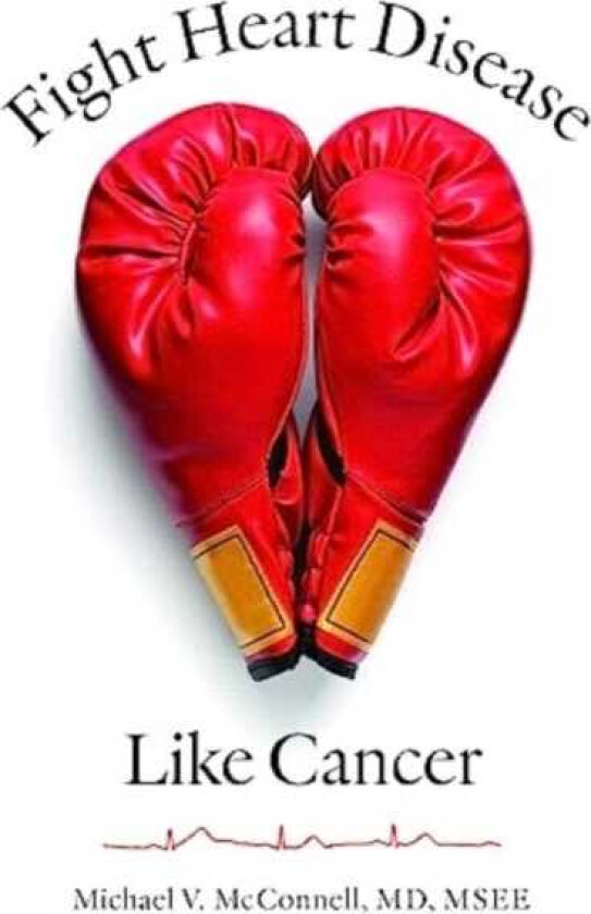 Fight Heart Disease Like Cancer