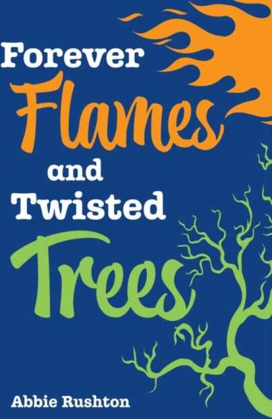 Forever Flames and Twisted Trees Fluency 5