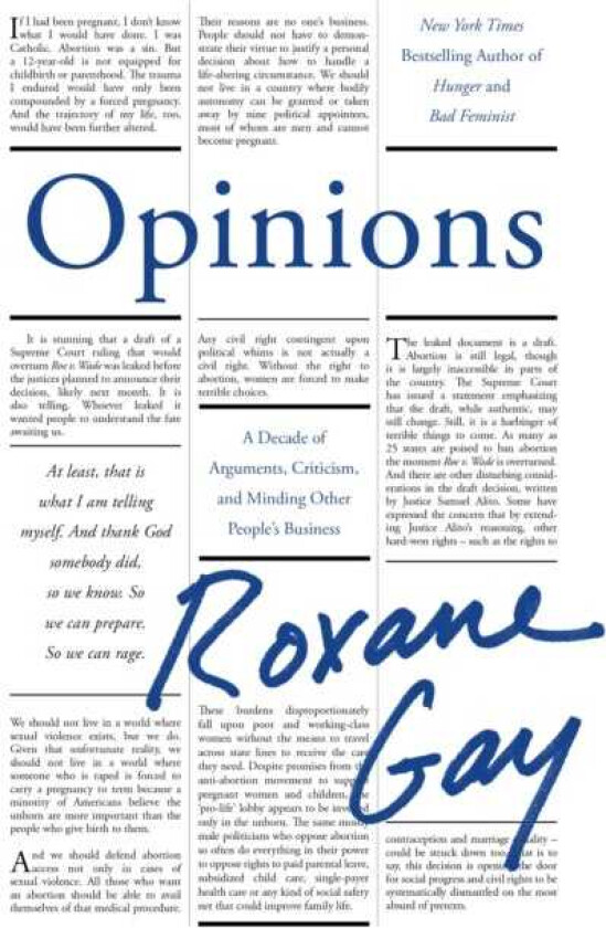 Opinions A Decade of Arguments, Criticism and Minding Other People's Business
