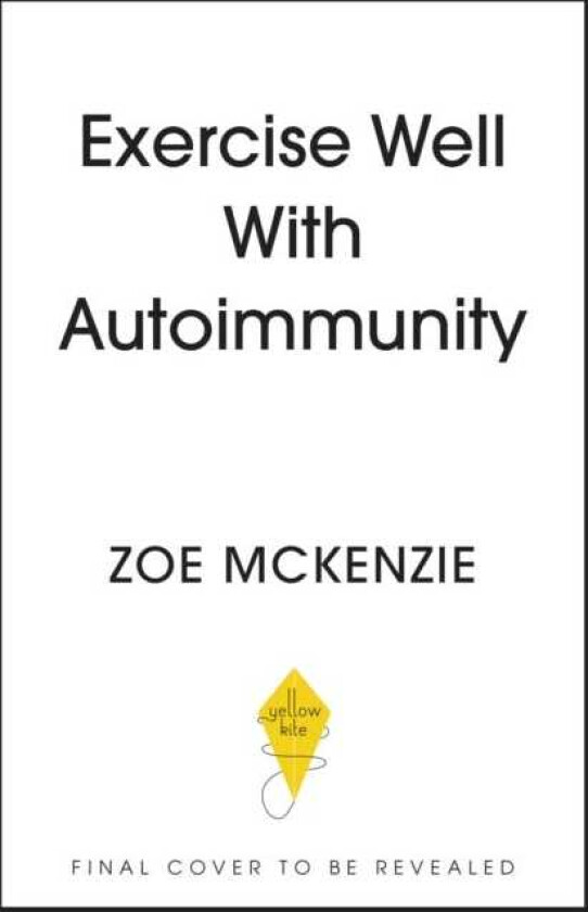 Exercise Well With Autoimmunity