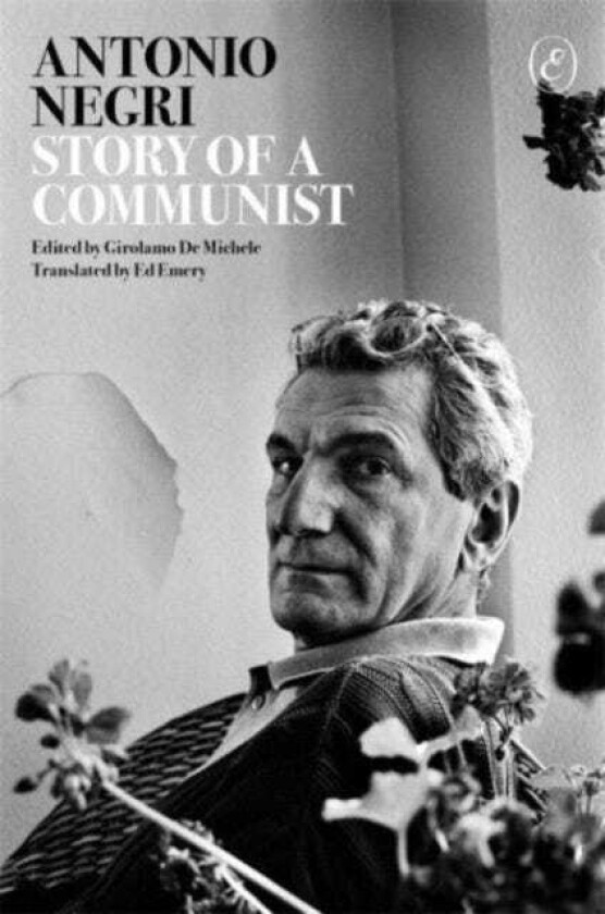 Story of a Communist A Memoir