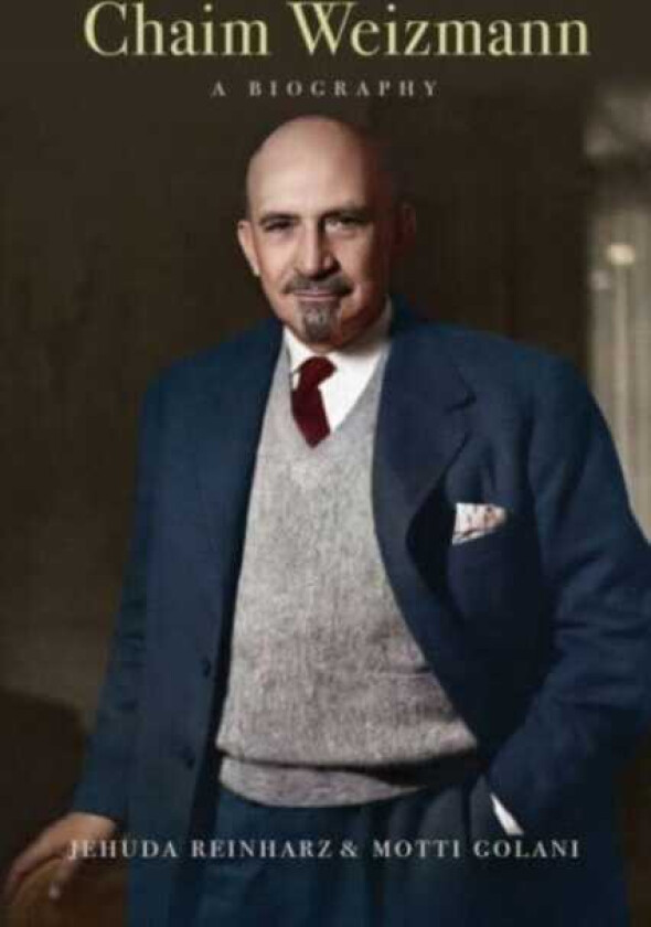 Chaim Weizmann A Biography