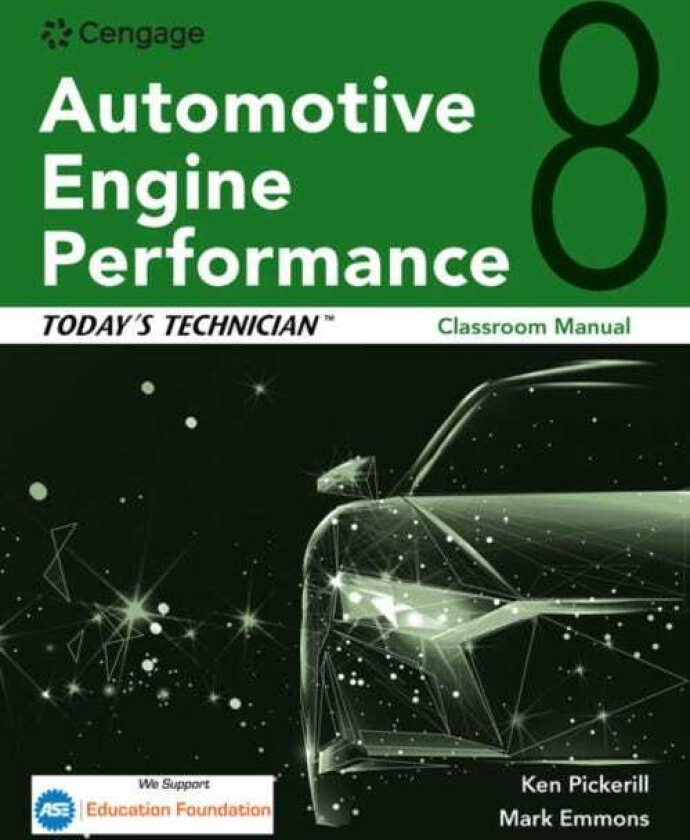 Today's Technician Automotive Engine Performance, Classroom and Shop Manuals