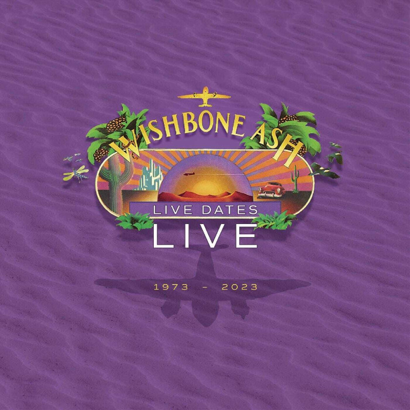 Wishbone Ash Live Dates Live 19732023 CD