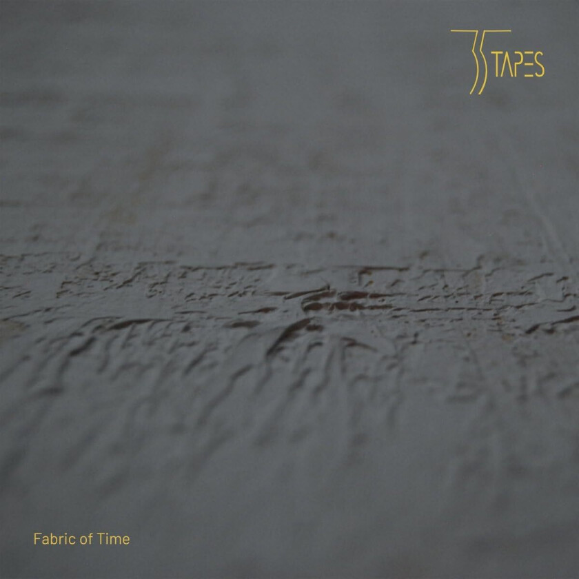 35 Tapes Fabric Of Time LP/Vinyl