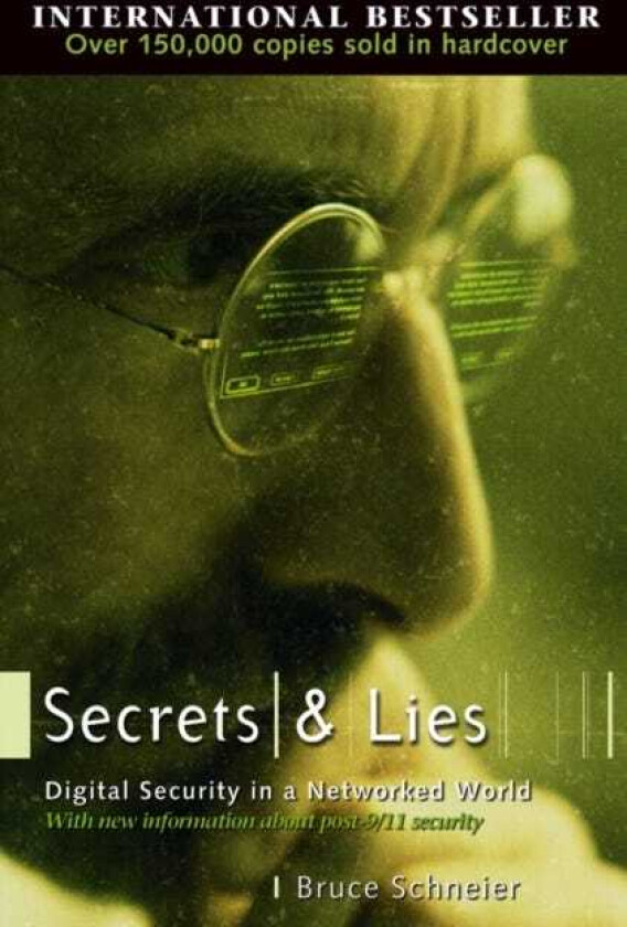 Secrets and Lies  Digital Security in a Networked World