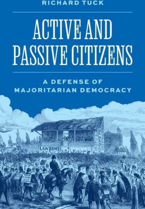 Active and Passive Citizens A Defense of Majoritarian Democracy