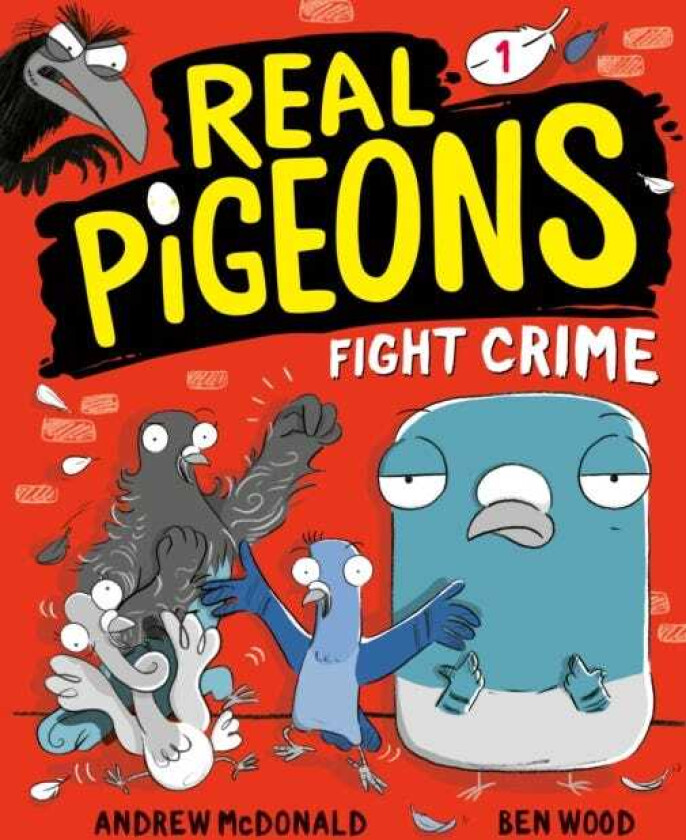 Real Pigeons Fight Crime (Book 1)