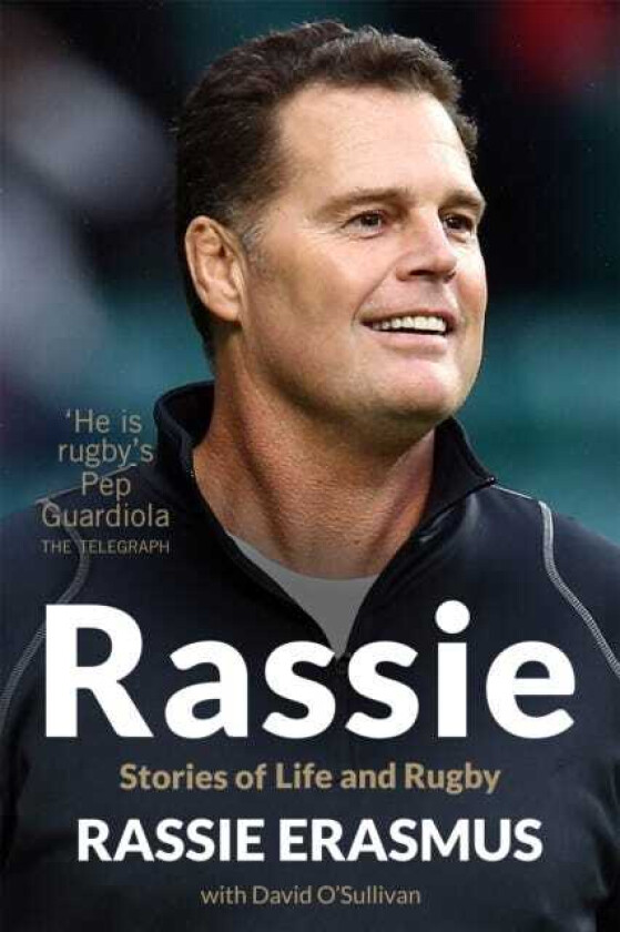 Rassie Stories of Life and Rugby