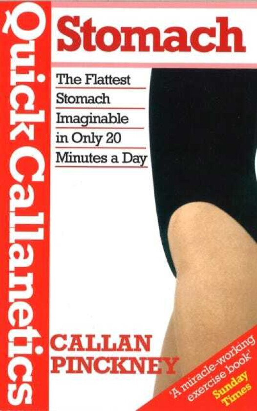 Quick CallaneticsStomach  The Flattest Stomach Imaginable in Only 20 Minutes a Day