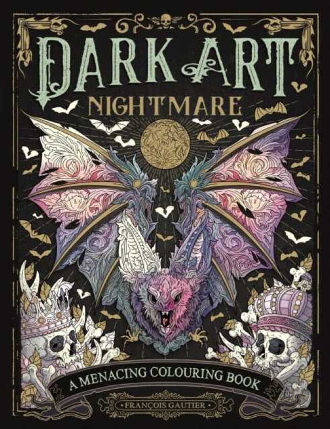 Dark Art Nightmare  A Menacing Colouring Book