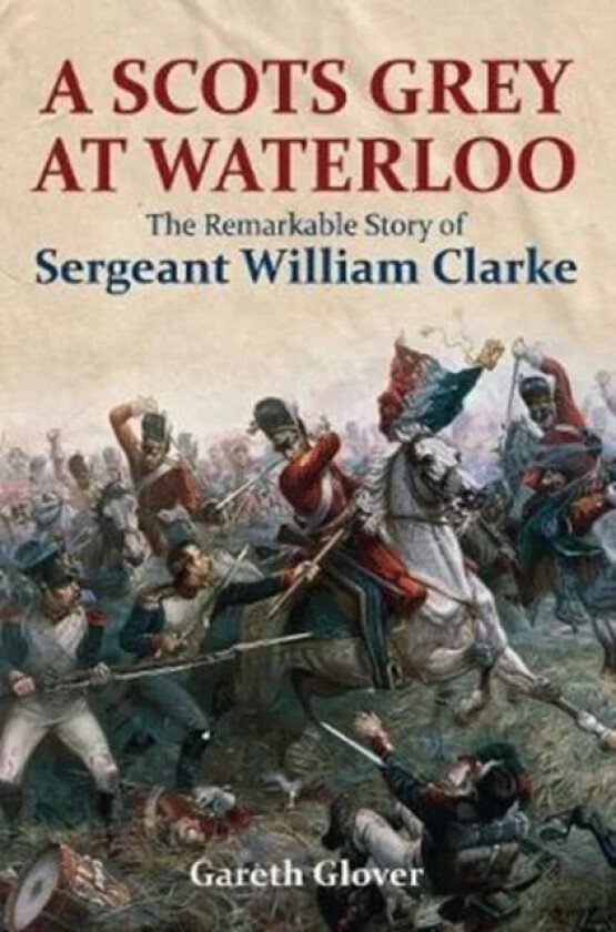 A Scot's Grey at Waterloo av Gareth Glover