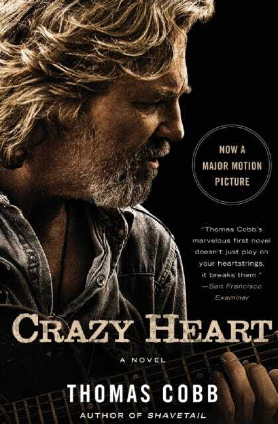 Crazy Heart A Novel