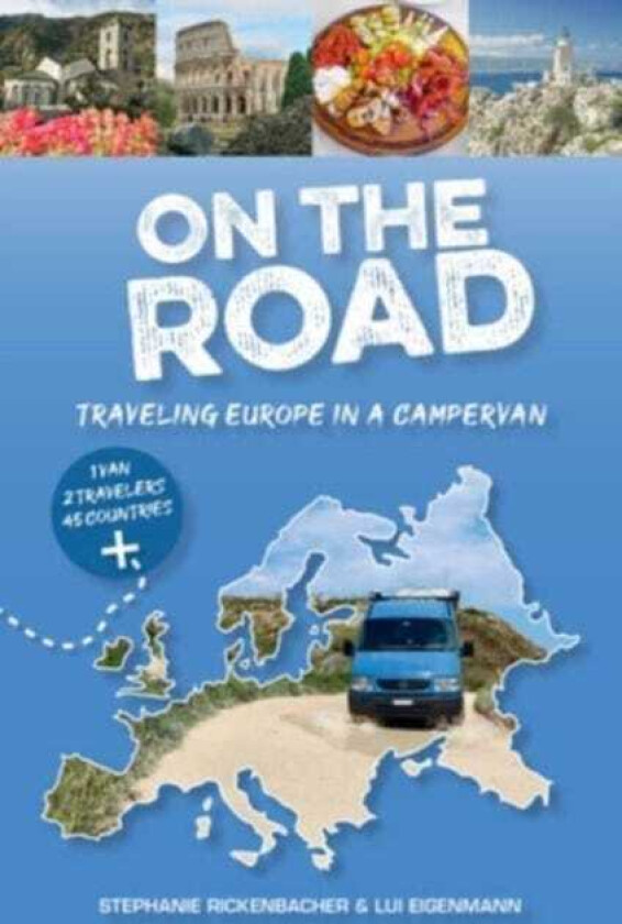 On the Road—Traveling Europe in a Campervan