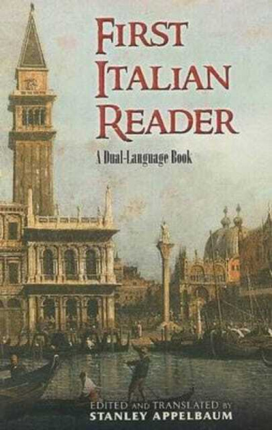 First Italian Reader  A Beginner's DualLanguage Book