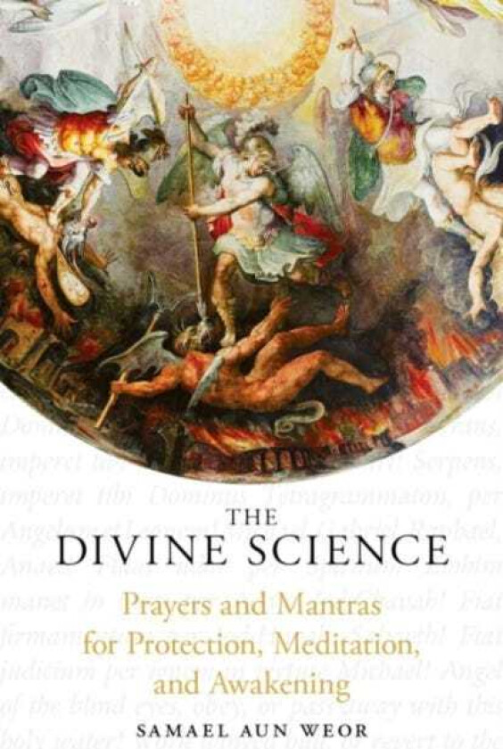 The Divine Science Prayers and Mantras for the Protection and Awakening