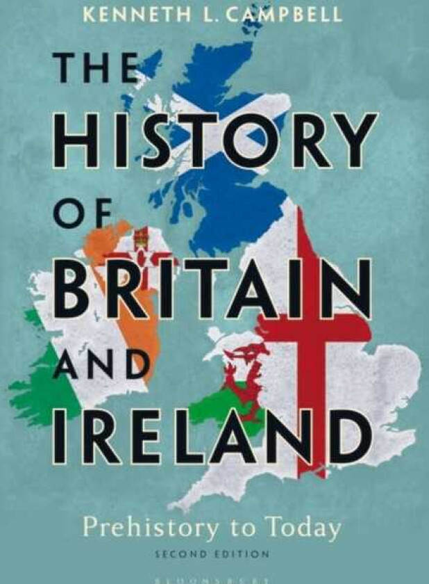 The History of Britain and Ireland Prehistory to Today