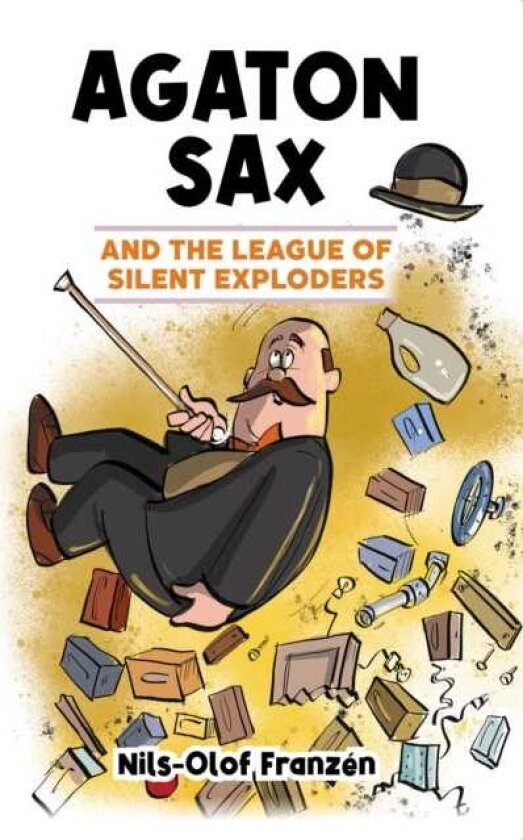 Agaton Sax and the League of Silent Exploders