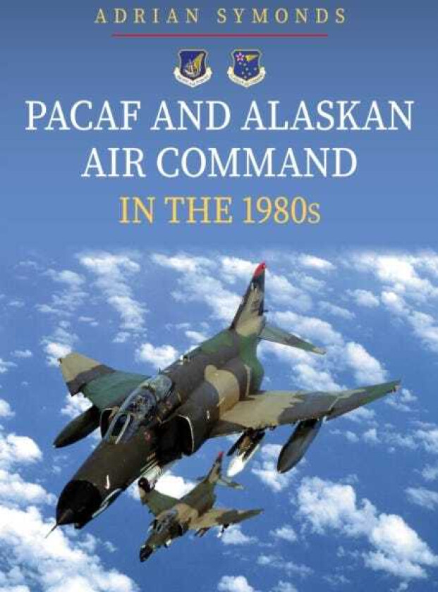 PACAF and Alaskan Air Command in the 1980s