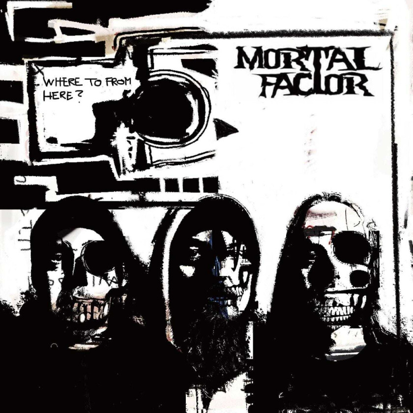 Mortal Factor Where To From Here? CD