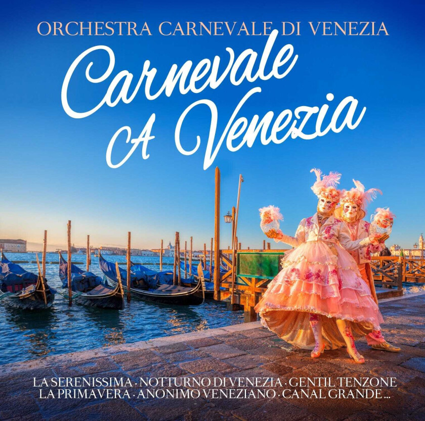 Orchestra Carnevale Di Venezia  Carnevale A Venezia  CD