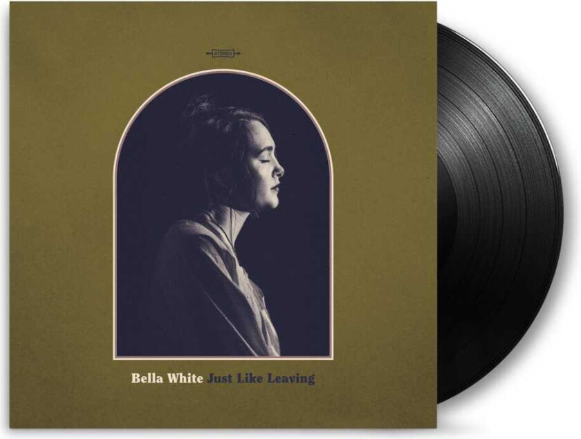 Bella White Just Like Leaving LP/Vinyl