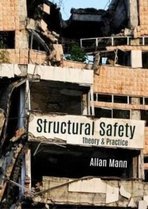 Structural Safety Theory & Practice