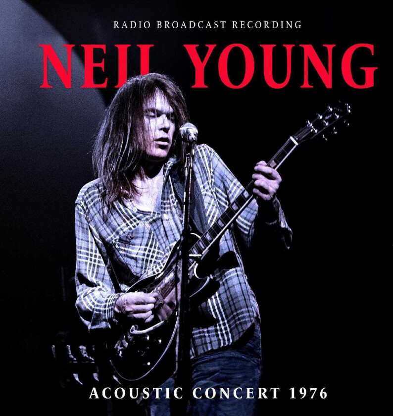 Neil Young Acoustic Concert 1976 (Radio Broadcast Recording) LP/Vinyl