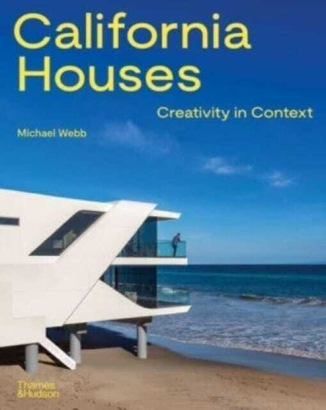 California Houses Creativity in Context