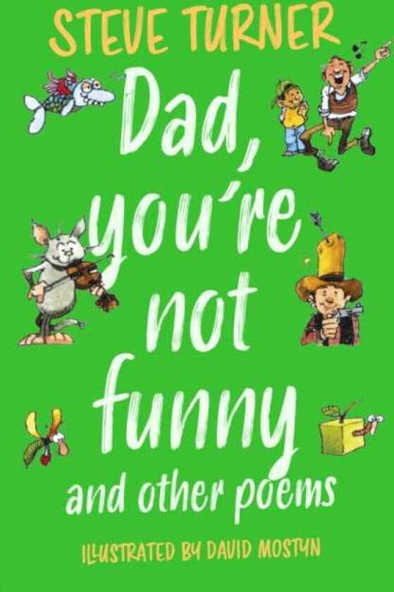 Dad, You're Not Funny and other Poems