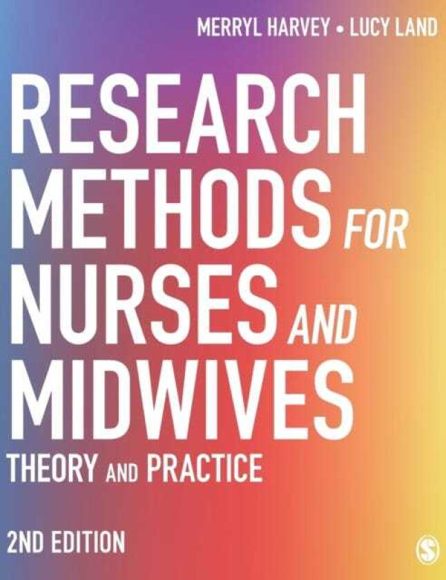Research Methods for Nurses and Midwives Theory and Practice