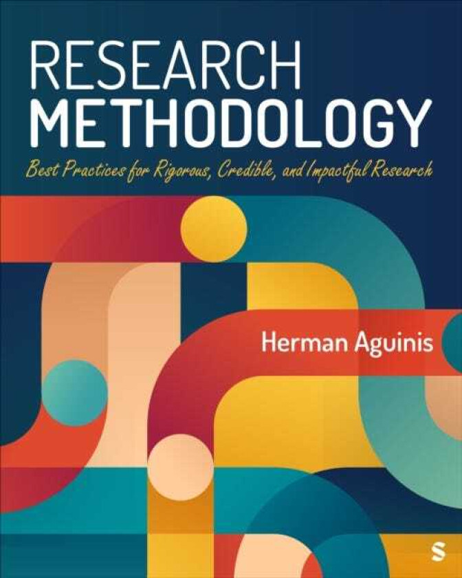 Research Methodology Best Practices for Rigorous, Credible, and Impactful Research
