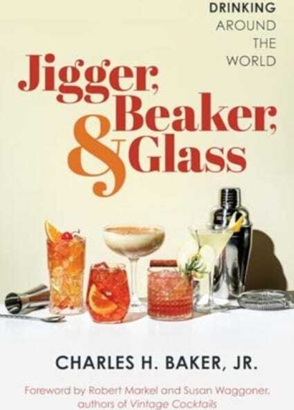 Jigger, Beaker, & Glass Drinking Around the World