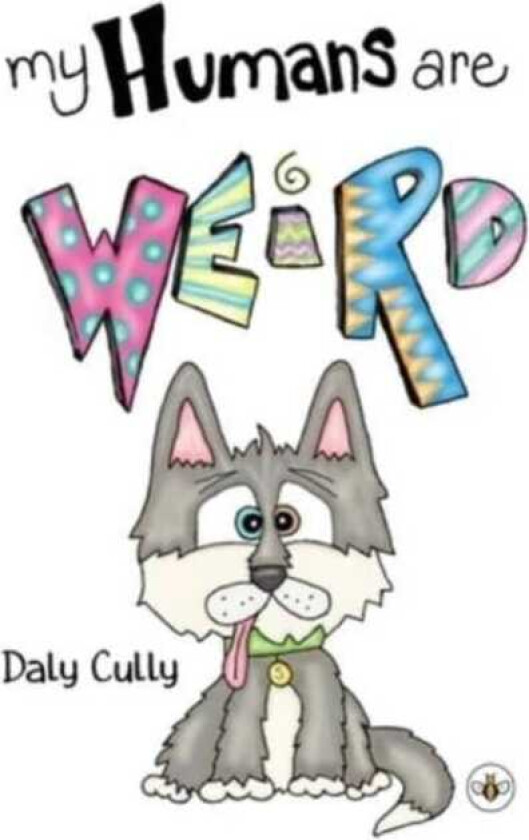 My Humans are Weird!