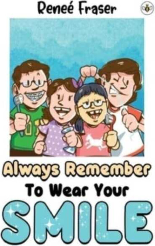 Always Remember To Wear Your Smile