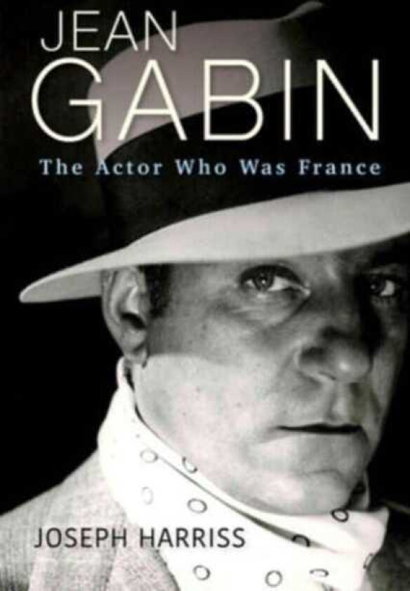 Jean Gabin  The Actor Who Was France