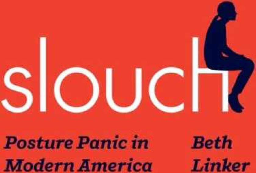 Slouch Posture Panic in Modern America