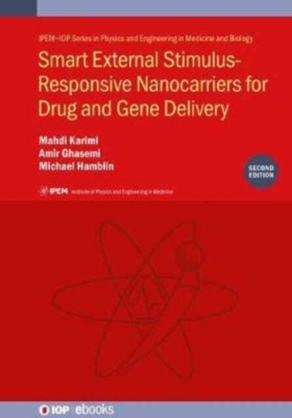 Smart External StimulusResponsive Nanocarriers for Drug and Gene Delivery, Second edition