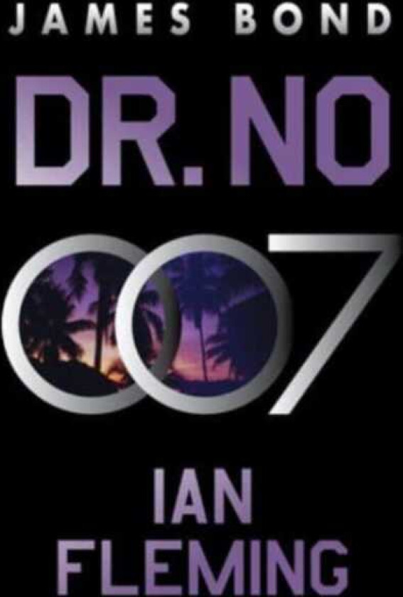 Dr. No A James Bond Novel