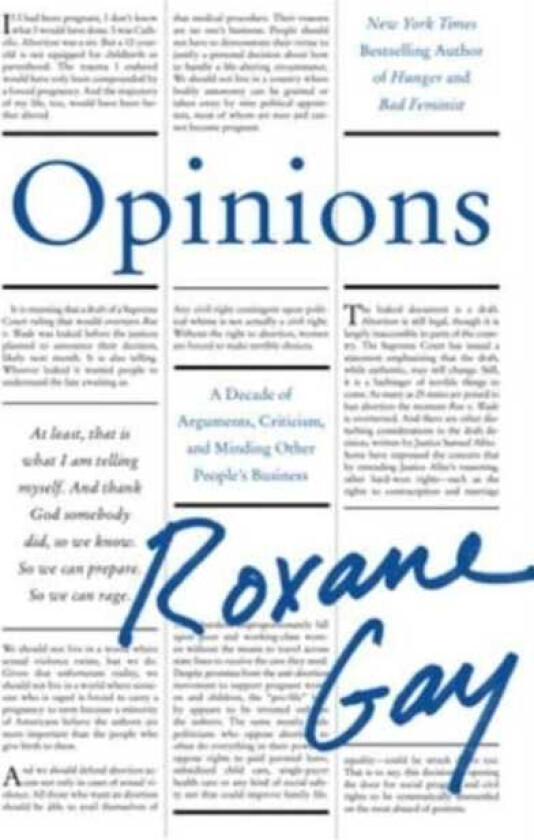 Opinions A Decade of Arguments, Criticism, and Minding Other People's Business